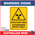 Warning Sign - WS057 -  RADIATION AREA AUTHORISED ENTRY ONLY
